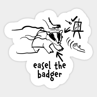 easel the badger Sticker